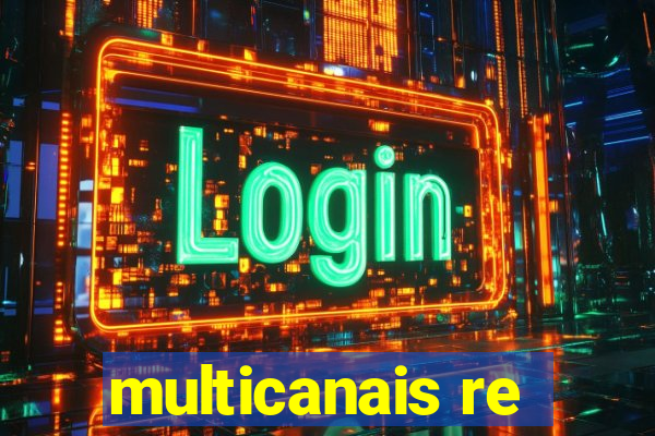 multicanais re